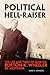 Political Hell-Raiser: The Life and Times of Senator Burton K. Wheeler of Montana
