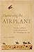Harnessing the Airplane: American and British Cavalry Responses to a New Technology, 1903–1939