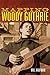 Mapping Woody Guthrie (Volu...