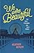 We Were Beautiful by Heather Hepler We Were Beautiful by Heather Hepler