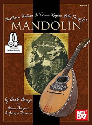 Northern Italian & Ticino Region Folk Songs for Mandolin (Kindle Edition)