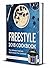 Freestyle 2018 Cookbook: Ul...