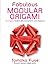 Fabulous Modular Origami: 20 Origami Models with Instructions and Diagrams (Dover Crafts: Origami & Papercrafts)