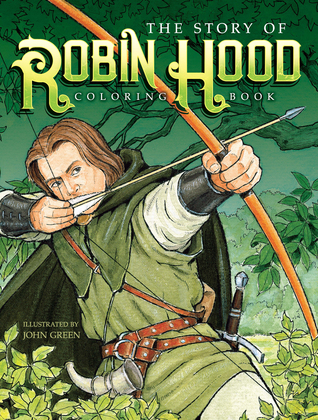 The Story of Robin Hood Coloring Book (Dover Classic Stories Coloring Book)