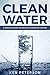 CLEAN WATER by Ken Peterson