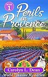 Perils in Provence (World Travel Cozy Mystery #1) Book cover for Perils in Provence (World Travel Cozy Mystery #1)