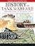 History of Tank Warfare by Stephen A. Hart