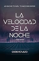La velocidad de la noche