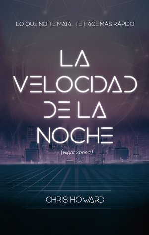 La velocidad de la noche