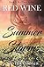 Red Wine and Summer Storms ...