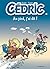 Cédric - Tome 14 - Au pied, j'ai dit !