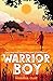 Warrior Boy: a stunning adventure with themes of masculinity, identity and overcoming fear