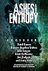 Ashes and Entropy Ashes and Entropy