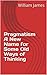 Pragmatism A New Name for Some Old Ways of Thinking