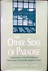 The Other Sides of Paradise: Explorations into the Religious Meanings of Domestic Space in Islam (Studies in Comparative Religion) The Other Sides of Paradise: Explorations into the Religious Meanings of Domestic Space in Islam (Studies in Comparative Religion)