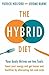 The Hybrid Diet: Your body ...