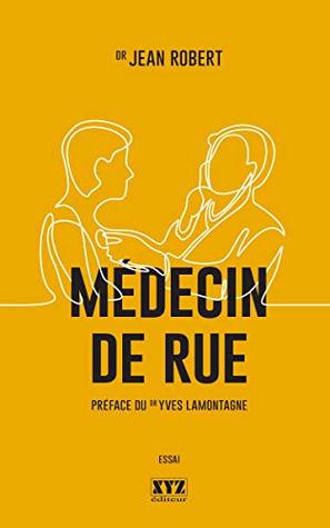 Médecin de rue (French Edition)