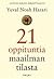 21 oppituntia maailman tilasta by Yuval Noah Harari