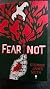 Fear Not by Stephen James Smith