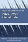 Psychological Treatment for Patients With Chronic Pain (Clinical Health Psychology Series)