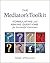 The Mediator's Toolkit by Gerry O'Sullivan The Mediator's Toolkit by Gerry O'Sullivan