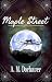Maple Street by A.M. Dorhauer