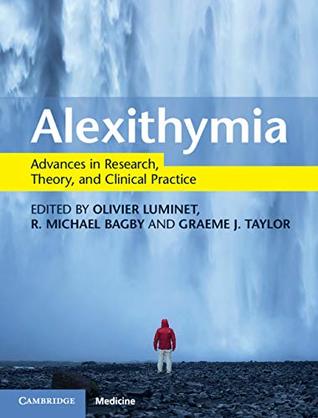 Alexithymia: Advances in Research, Theory, and Clinical Practice (Kindle Edition)