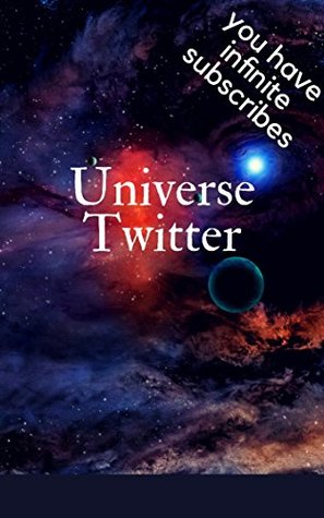 Universe Twitter (Kindle Edition)