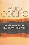 By the River Piedra I Sat Down and Wept