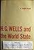 H. G. Wells and the World S...