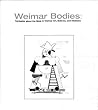 Weimar bodies: Fantasies about the body in Weimar art, science and medicine