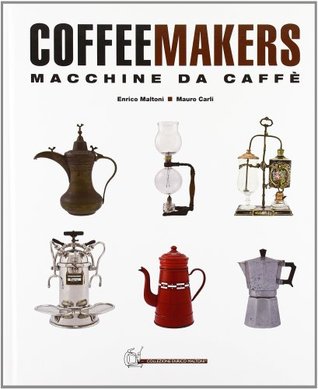 Coffee makers-Macchine da caffè (Hardcover)