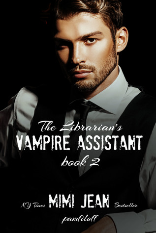The Librarian's Vampire Assistant 2 (The Librarian's Vampire Assistant, #2)