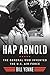 Hap Arnold: The General Who Invented the US Air Force