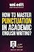 How to master punctuation in academic English writing? by Ozy Abram
