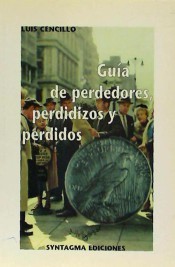 Guía de perdedores, perdidizos y perdidos.