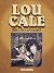 Lou Cale Vol. 2: The Scalpe...