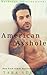 American Asshole (Bachelor International #1)
