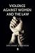 Violence Against Women and the Law by David L. Richards