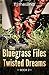The Bluegrass Files: Twiste...