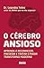 O Cérebro Ansioso by Leandro Teles