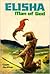 Elisha: Man of God