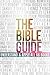 The Bible Guide: A Concise Overview of All 66 Books