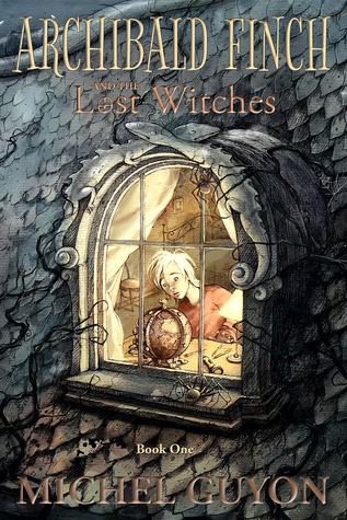 Archibald Finch and the Lost Witches (Archibald Finch #1)