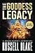 The Goddess Legacy (Drake Ramsey)