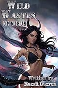 Wild Wastes Omnibus Edition: Yosemite's Founding