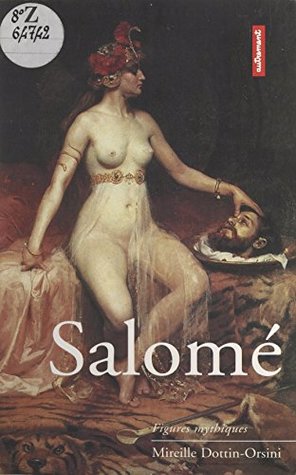 Salomé (Figures mythiques) (French Edition)