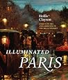 Illuminated Paris: Essays on Art and Lighting in the Belle Époque