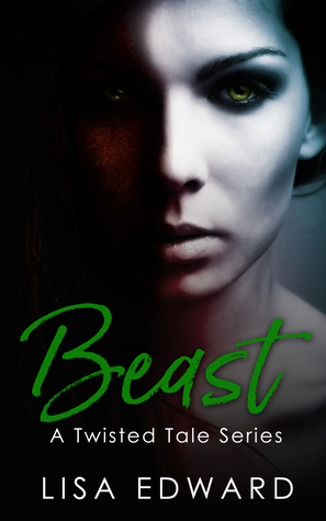 Beast (A Twisted Tale Series)