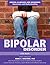 Bipolar Disorder (Mental Illnesses and Disorders: Awareness and Understanding)